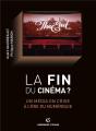 La Fin Du Cinéma ? - Preview