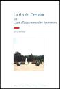 La Fin Du Creusot + Restes D Une Visite Au Musee - Preview
