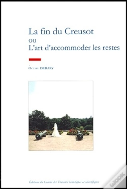 Capa do artigo La Fin Du Creusot + Restes D Une Visite Au Musee