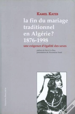 Capa do artigo La Fin Du Mariage Traditionnel En Algérie ? 1876-1998 ; Une Exigence D'Égalité Des Sexes