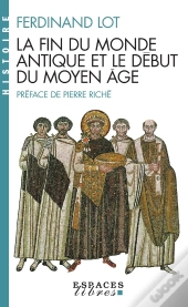 La Fin Du Monde Antique Et Le Début Du Moyen Âge