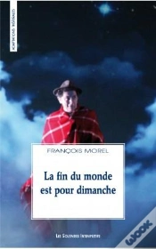 Capa do artigo La Fin Du Monde Est Pour Dimanche