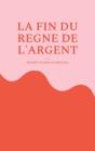 La Fin Du Règne De L'Argent - Preview