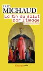 La Fin Du Salut Par L'Image Et Autres Textes - Preview