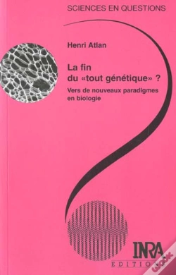 Capa do artigo La Fin Du Tout Génétique ; Vers De Nouveaux Paradigmes En Biologie