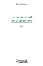 La Fin Du Travail Est Programmee - Preview
