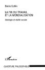 La Fin Du Travail Et La Mondialisation - Preview