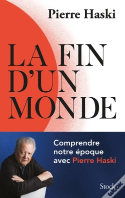 Capa do artigo La Fin D'Un Monde : Comprendre Notre Époque Avec Pierre Haski