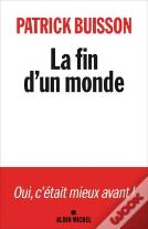 La Fin D'Un Monde
