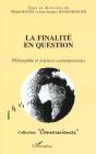 La Finalité En Question ; Philosophie Et Sciences Contemporaines - Preview
