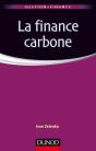 La Finance Carbone ; Les Marchés De Permis D'Émission De Co² - Preview