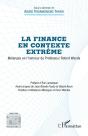 La Finance En Contexte Extrême : Mélanges En L'Honneur Du Professeur Robert Wanda - Preview