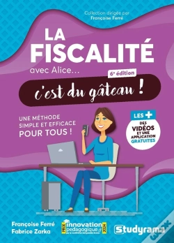 Capa do artigo La Fiscalité Avec Alice, C'Est Du Gâteau ! : Une Méthode Simple Et Efficace Pour Tous