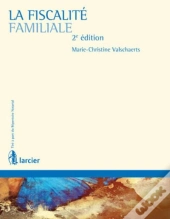 La Fiscalité Familiale (2e Édition)