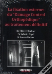 Capa do artigo La Fixation Externe Du "Damage Control Orthopédique" Au Traitement Définitif