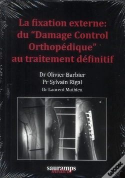 Capa do artigo La Fixation Externe Du "Damage Control Orthopédique" Au Traitement Définitif