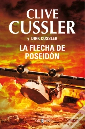 La Flecha De Poseidón (Dirk Pitt 22)