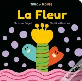 La Fleur (Coll. Truc Et Bidule)