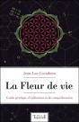 La Fleur De Vie - Guide Pratique D'Utilisation Et De Comprehension - Preview