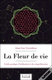 Capa do artigo La Fleur De Vie - Guide Pratique D