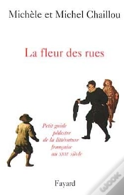 Capa do artigo La Fleur Des Rues ; Petit Guide Pedestre De La Litterature Francaise Au Xvii Siecle