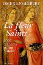 La Fleur Des Saints ; 2000 Prenoms Et Leur Histoire - Preview
