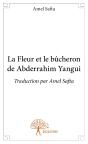 La Fleur Et Le Bucheron De Abderrahim Yangui - Preview