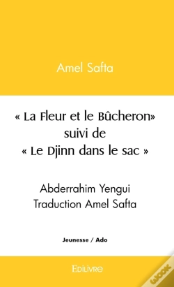 Capa do artigo La Fleur Et Le Bûcheron Suivi Par Le Djinn Dans Le Sac