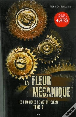 Capa do artigo La Fleur Mécanique T.1; Les Chroniques De Victor Pelham
