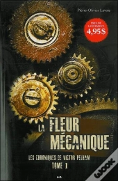 La Fleur Mécanique T.1; Les Chroniques De Victor Pelham