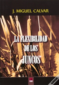Capa do artigo La Flexibilidad De Los Juncos  