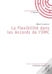 La Flexibilité Dans Les Accords De L'Omc