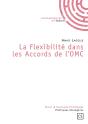 La Flexibilité Dans Les Accords De L'Omc - Preview