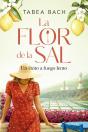 La Flor De La Sal. Un Éxito A Fuego Lento - Preview