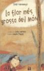 La Flor Mes Grossa Del Mon - Preview