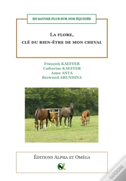 Capa do artigo La Flore, Cle Du Bien-Etre De Mon Cheval - En Savoir Plus Sur Nos Equides