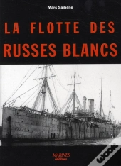 La Flotte Des Russes Blancs