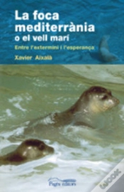 Capa do artigo La Foca Mediterrània O El Vell Marí