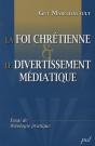 La Foi Chrétienne Et Le Divertissement Médiatique - Preview