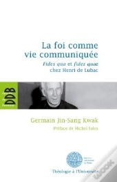 La Foi Comme Vie Communiquée