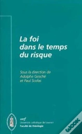 La Foi Dans Le Temps Du Risque