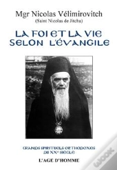 La Foi Et La Vie Selon L'Évangile