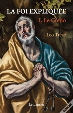 Capa do artigo La Foi Expliquée Tome 1 : Le Credo