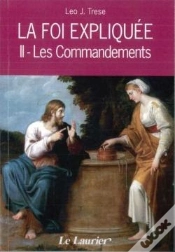Capa do artigo La Foi Expliquée Tome 2 ; Les Commandements