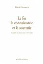 La Foi, La Connaissance Et Le Souvenir - Preview