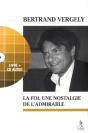 La Foi Ou La Nostalgie De L'Admirable - Preview