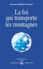 La Foi Qui Transporte Les Montagnes - Preview