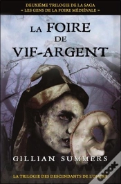 Capa do artigo La Foire De Vif-Argent - La Trilogie Des Descendants De L