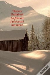 La Fois Où J'Ai Écouté Ma Mère