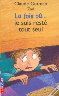 Capa do artigo La Fois Où... Je Suis Resté Tout Seul